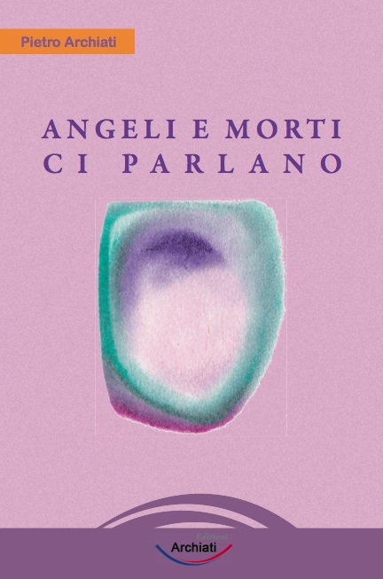 Angeli e morti ci parlano - Pietro Archiati - copertina